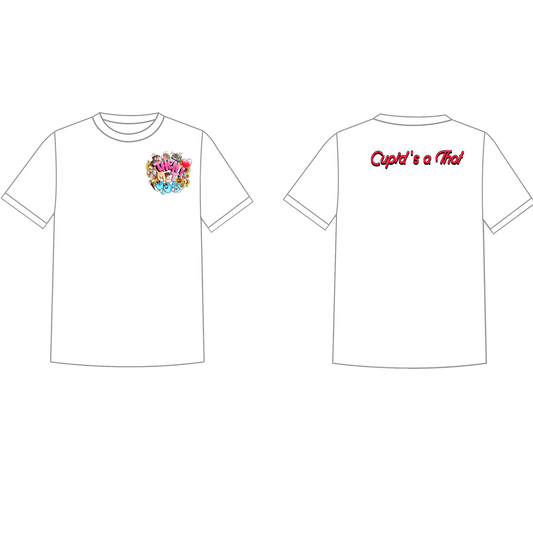 "Then I Met You' -Cupid's A Thot- T-Shirt